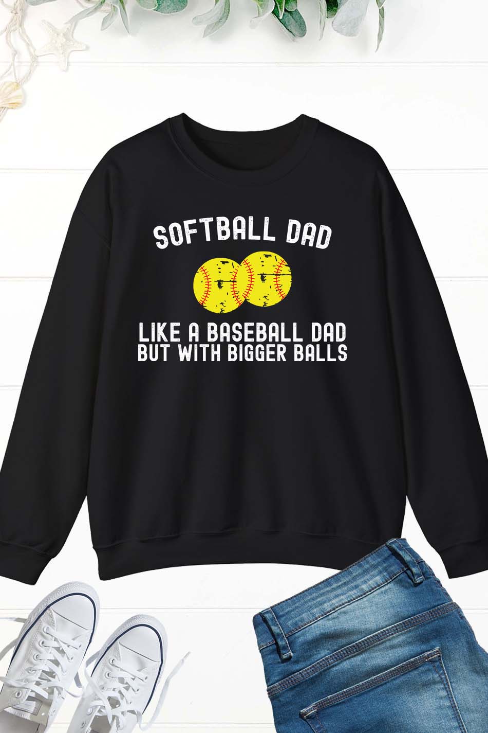 Softball Dad Sweatshirts