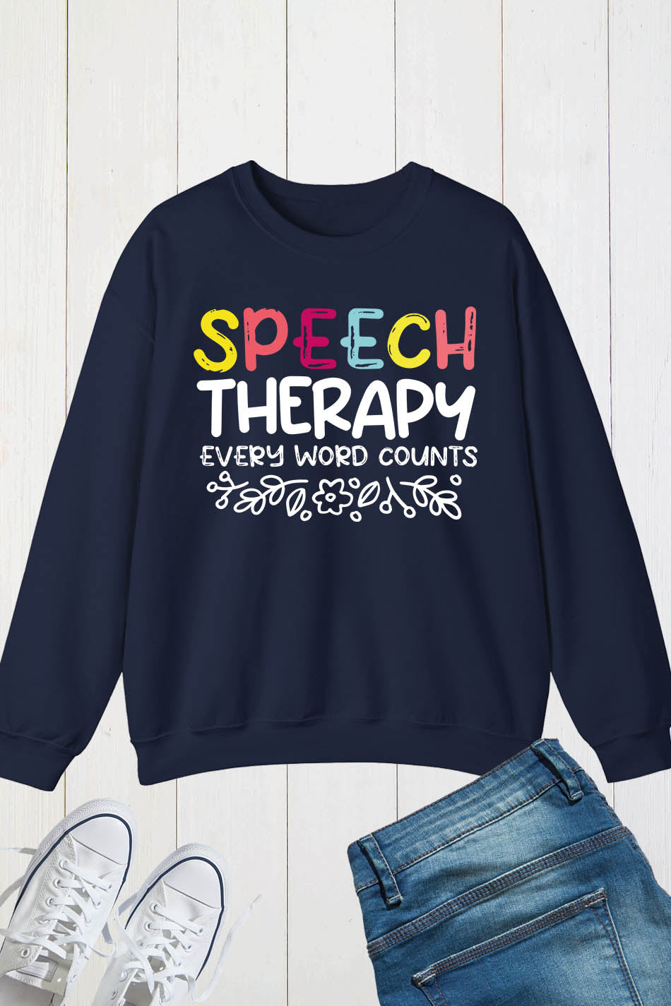 Speech therapy Every Word Counts Sweatshirt