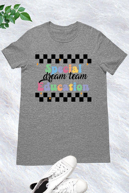 Special Education Dream Team Shirt