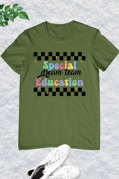 Special Education Dream Team Shirt