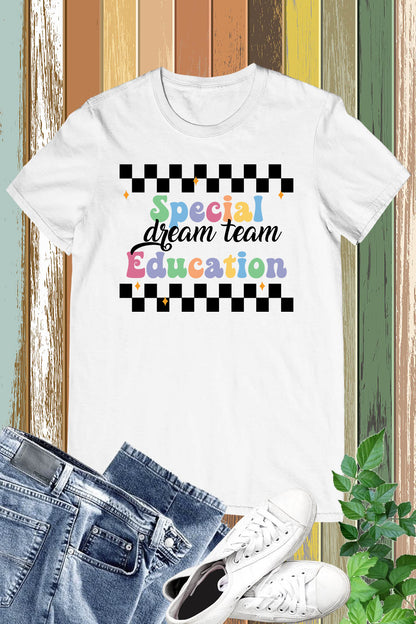 Special Education Dream Team Shirt