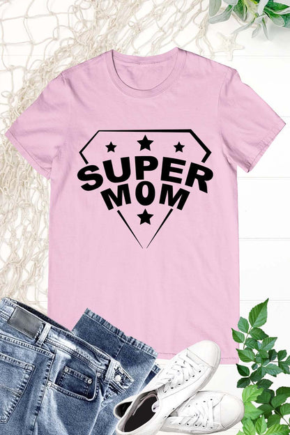 Super Mom T Shirt