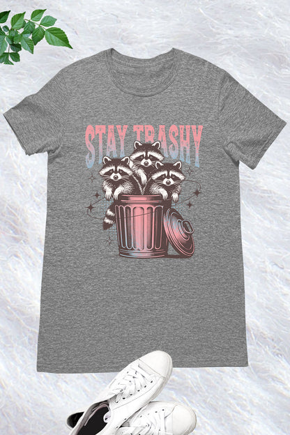 Stay Trashy Retro Funny Raccoon Shirt