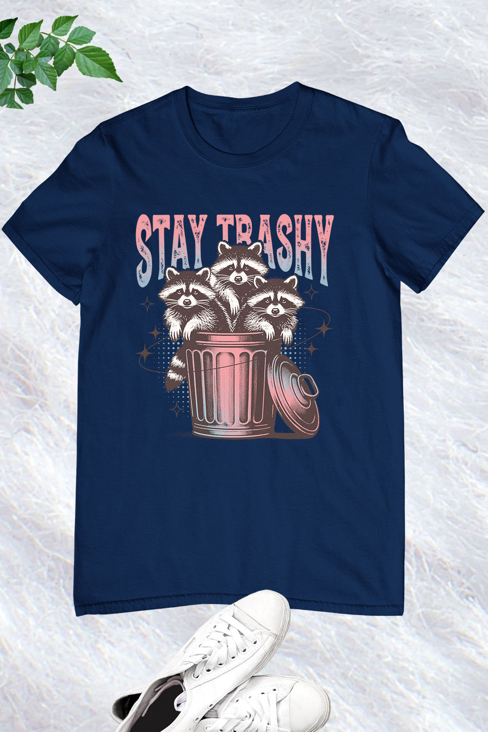 Stay Trashy Retro Funny Raccoon Shirt