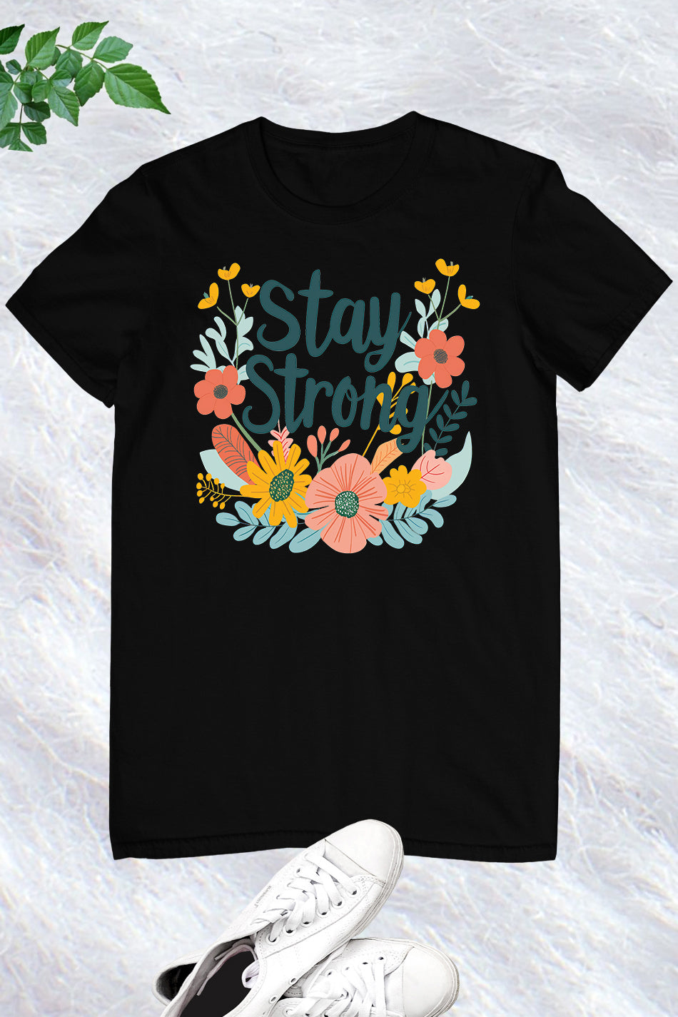 Stay Strong Mental Health Shirt