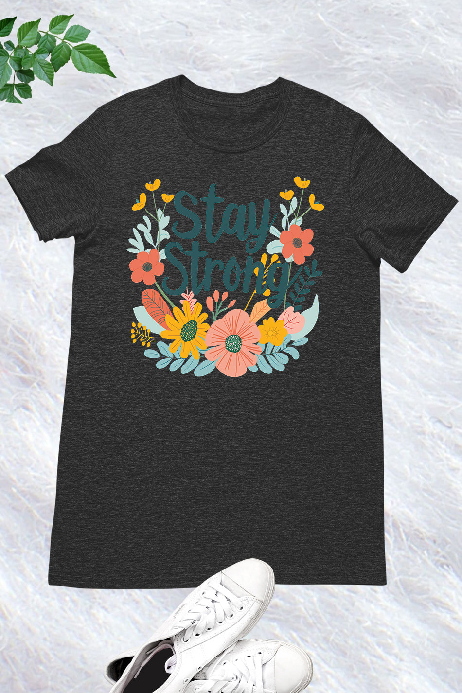 Stay Strong Mental Health Shirt