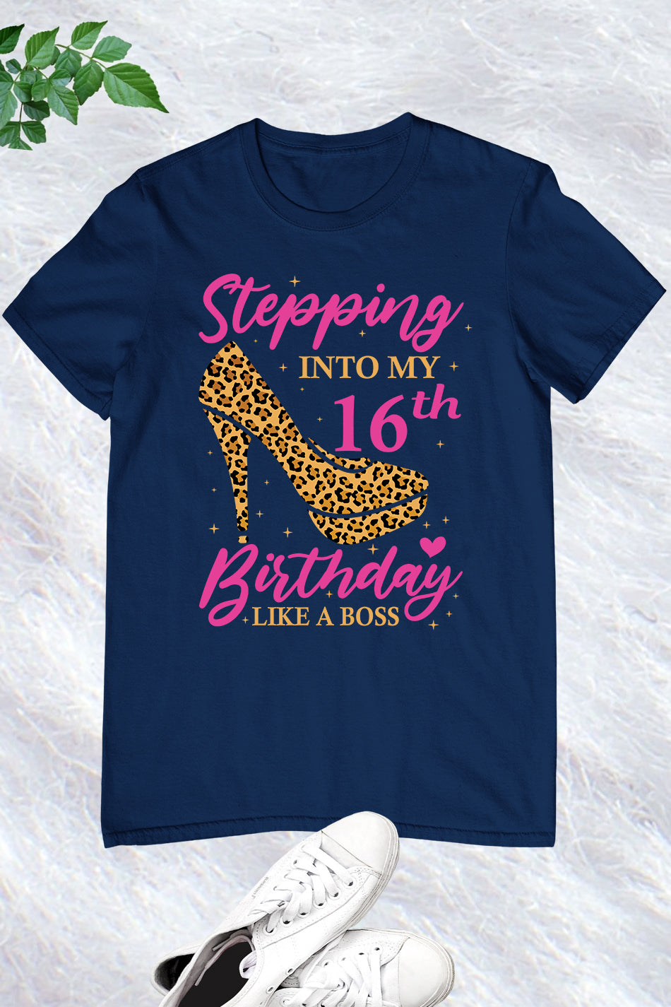 Stepping Into My 16th Birthday Shirt