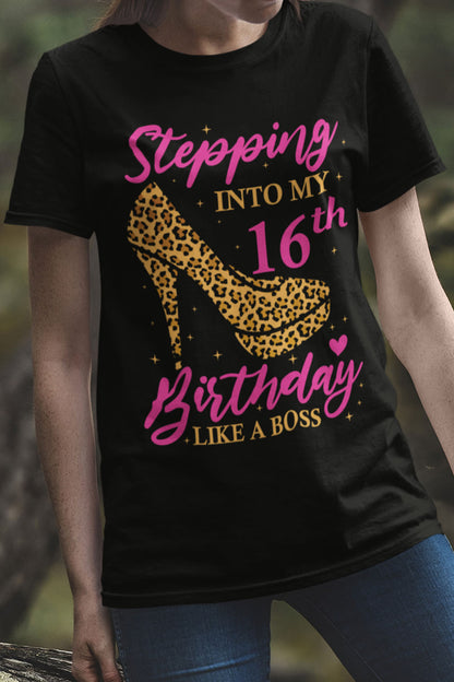 Stepping Into My 16th Birthday Shirt