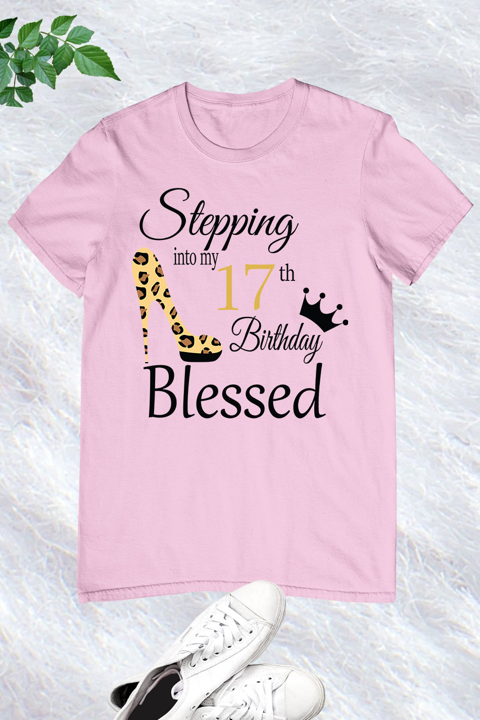 Stepping Into My 17th Birthday Shirt