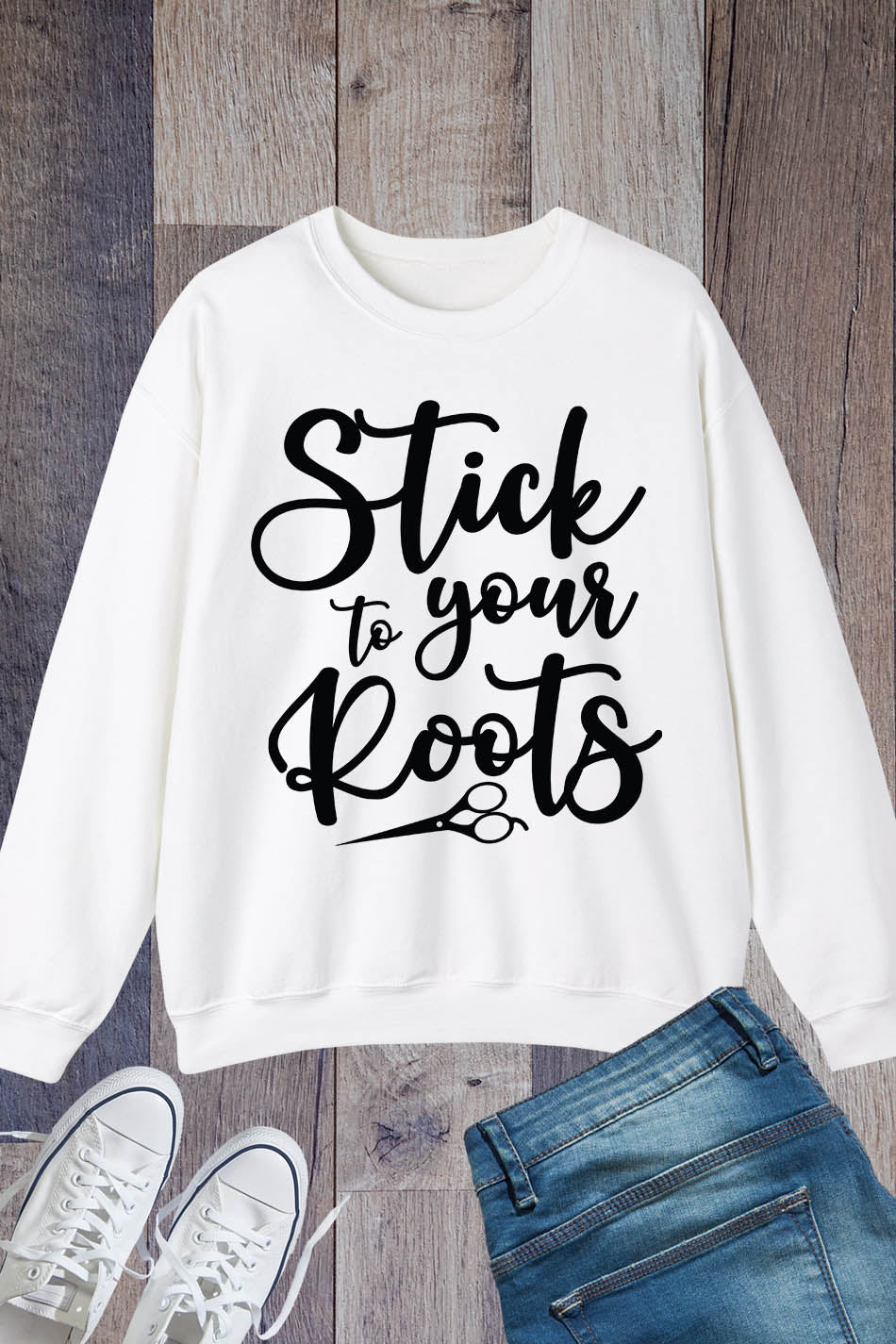 Stick to Your Roots Hairstylist Sweatshirt