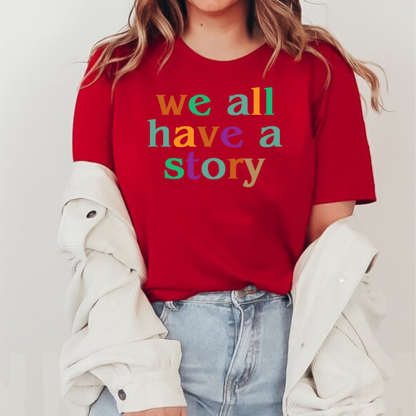 We All Have A Story Mental Health Inspirational Positive Vibes TShirt