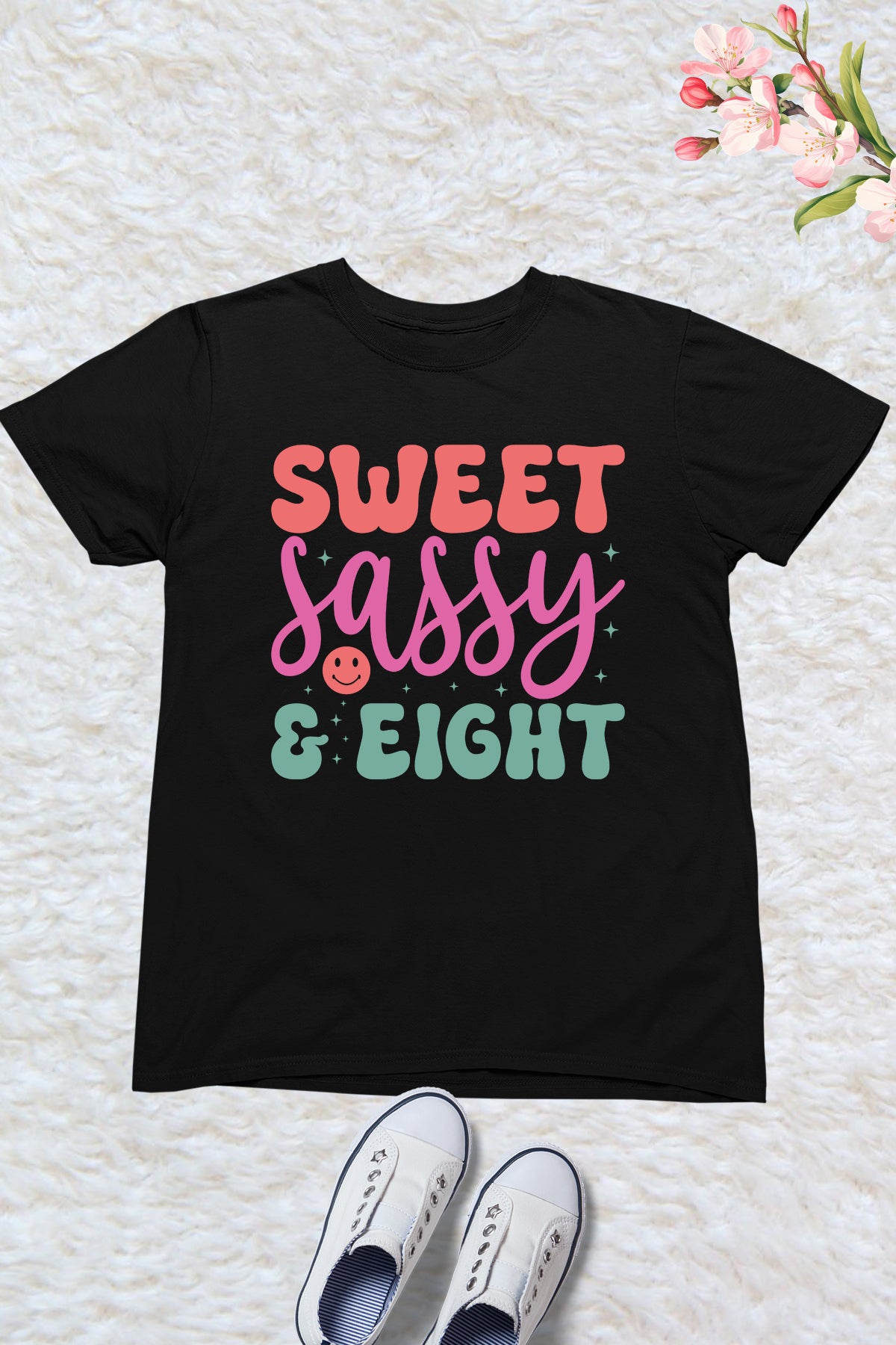 Sweet Sassy & Eight Birthday Shirt