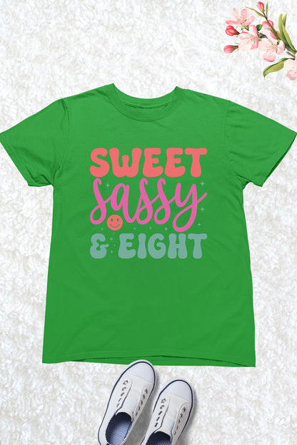 Sweet Sassy & Eight Birthday Shirt