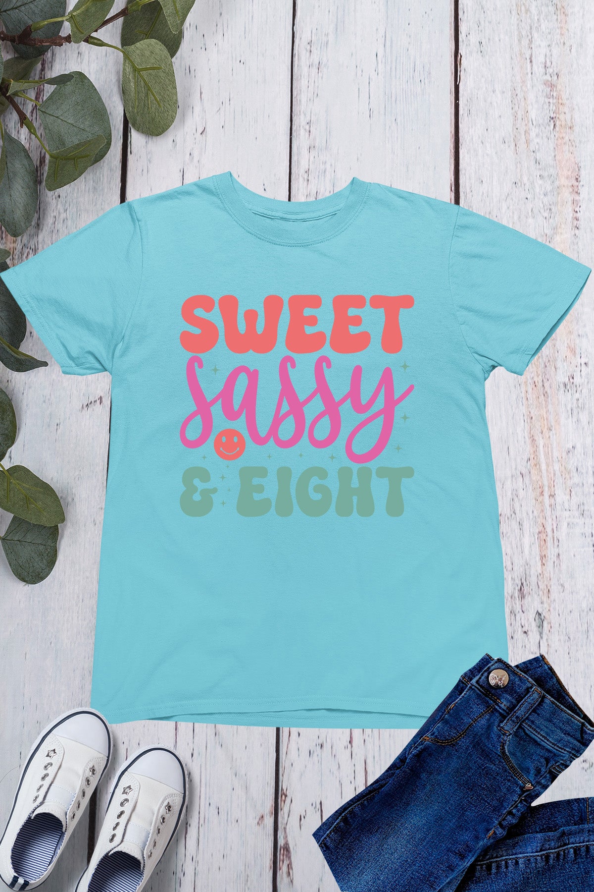 Sweet Sassy & Eight Birthday Shirt