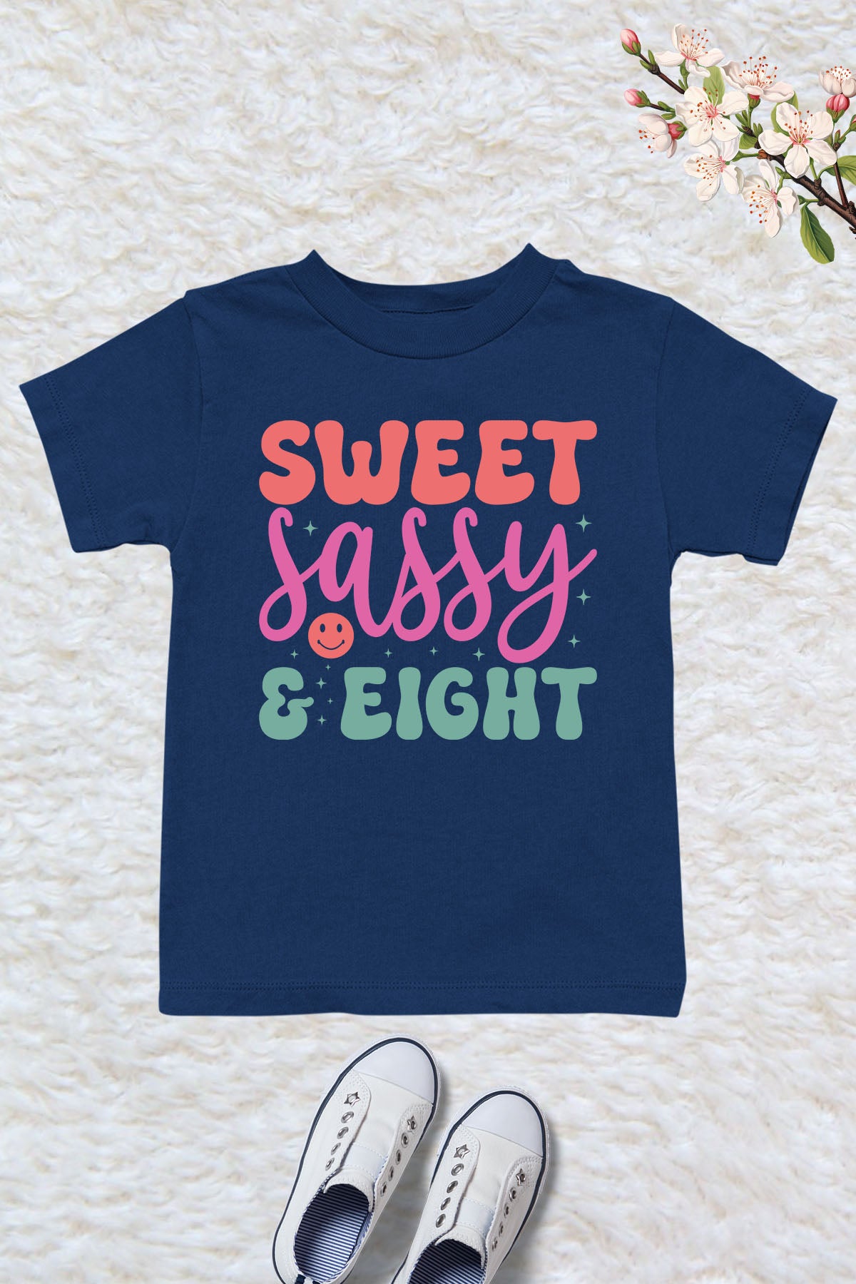 Sweet Sassy & Eight Birthday Shirt