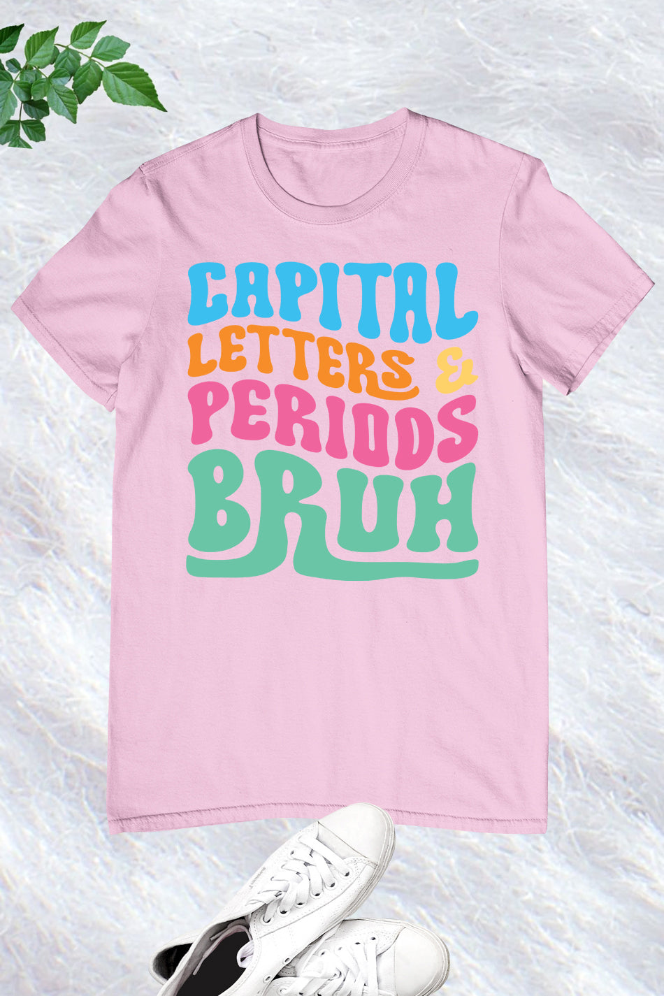 Capital Letters Periods Bruh English Teacher Tees