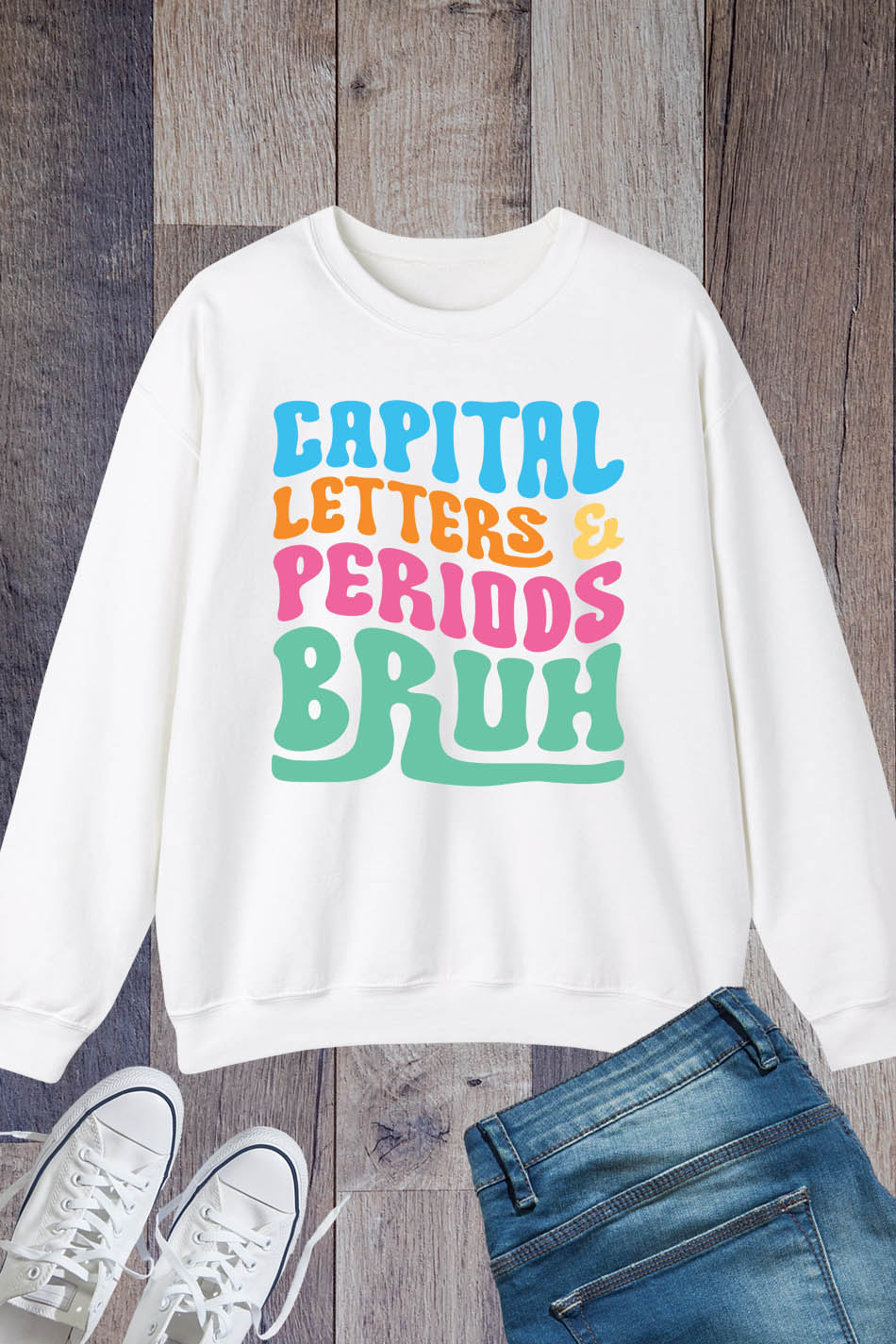 Capital Letters Periods Bruh English Teacher Sweatshirt