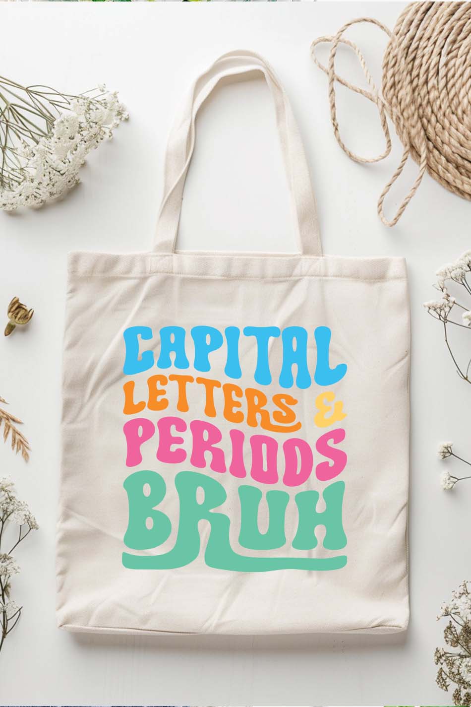 Capital Letters Periods Bruh English Teacher Tote Bag