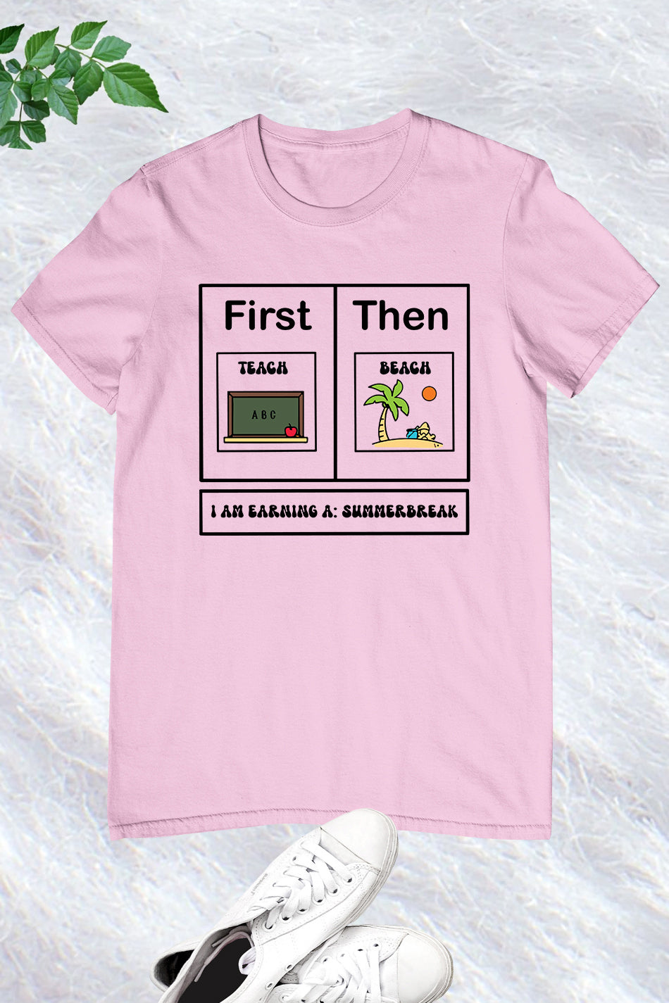 First Teach Then Beach Shirt