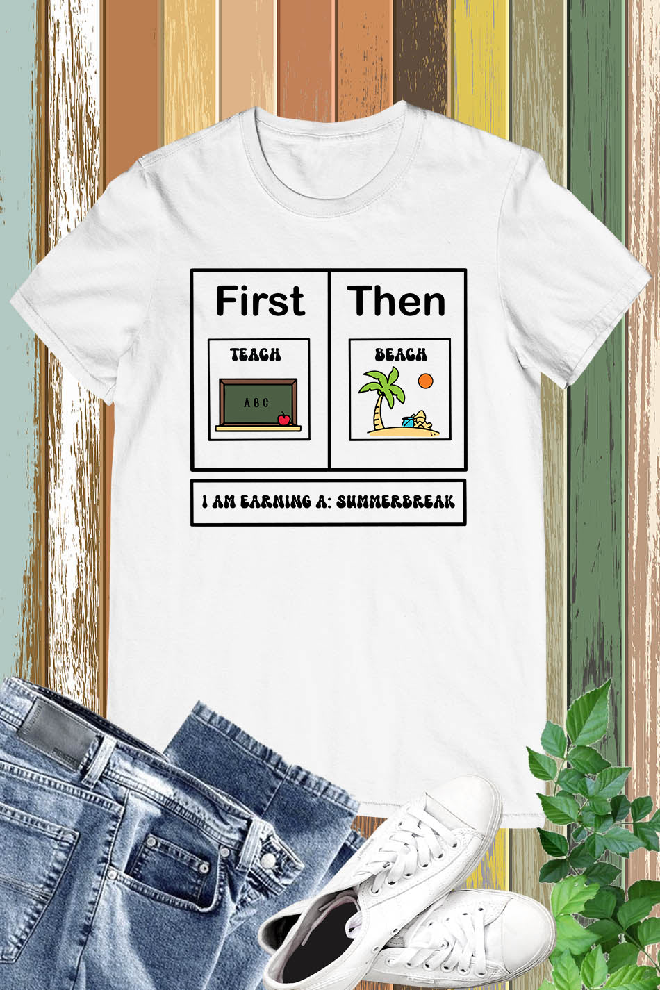 First Teach Then Beach Shirt