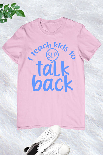 Speech therapist Teacher T Shirt