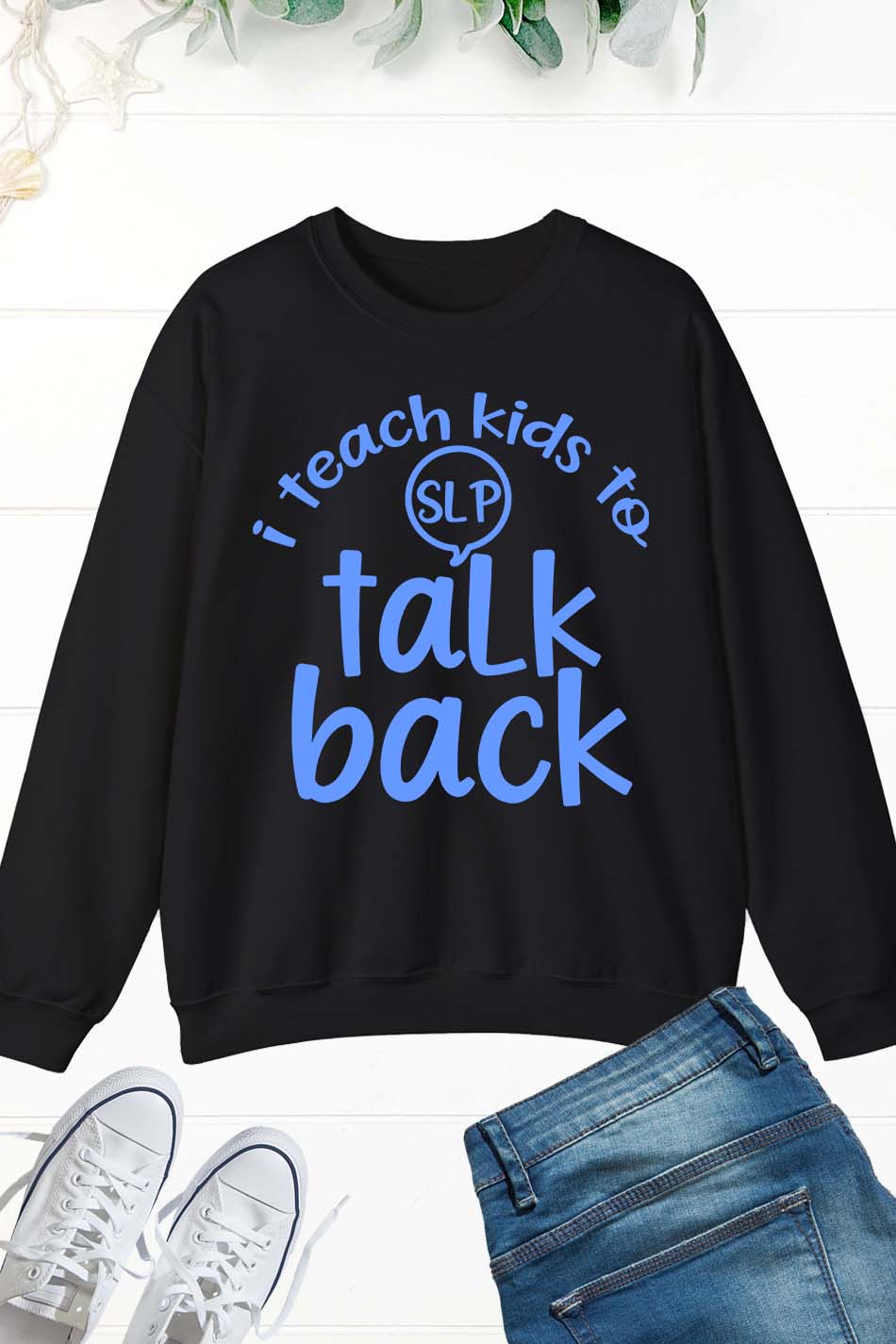 Speech therapist Teacher Sweatshirt