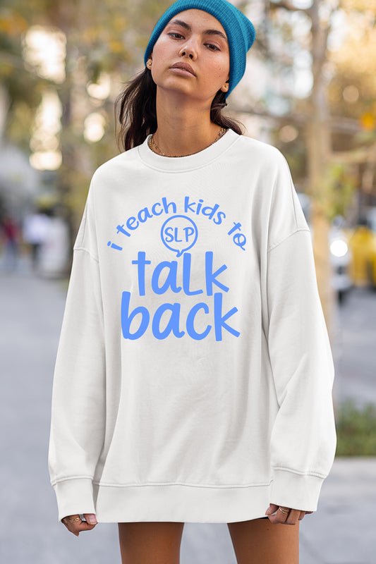 Speech therapist Teacher Sweatshirt