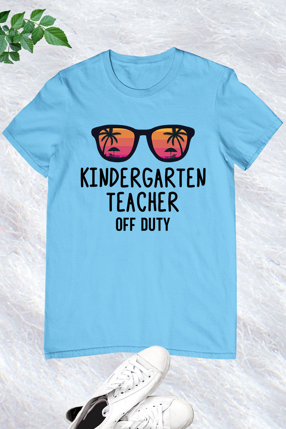 Kindergarten Teacher Off Duty Shirt