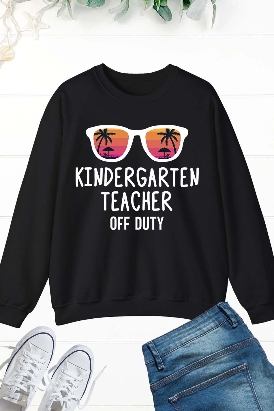 Kindergarten Teacher Off Duty Sweatshirt