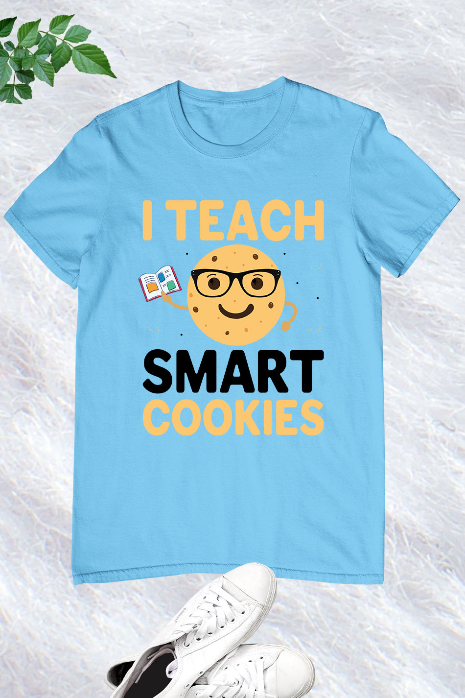 I Teach Smart Cookies Teacher Shirt