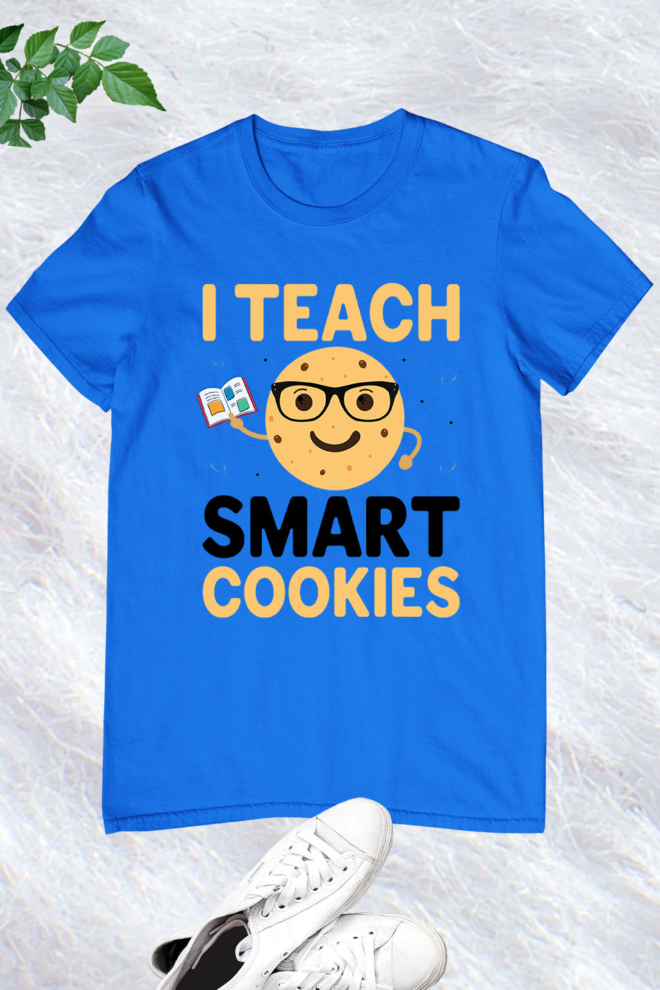 I Teach Smart Cookies Teacher Shirt