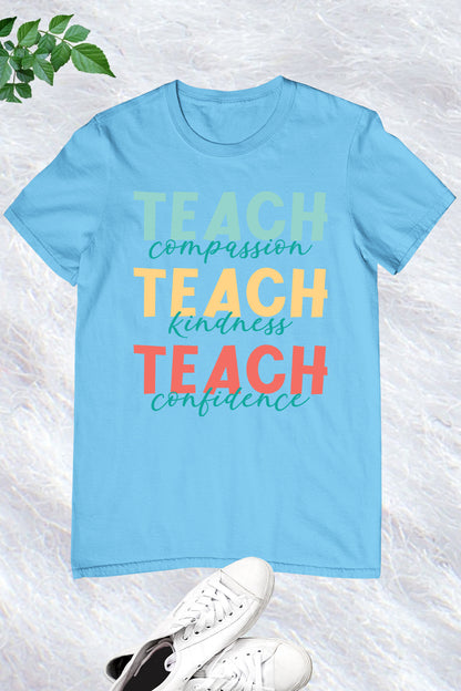 Teach Kindness Teacher Appreciation Shirts