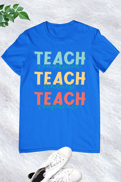 Teach Kindness Teacher Appreciation Shirts