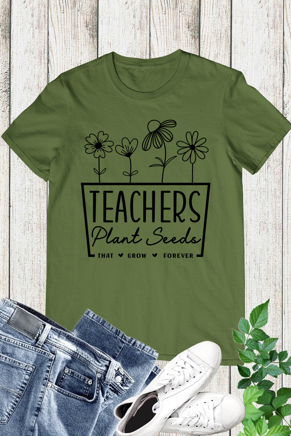 Teachers Plant Seeds That Grow Forever Shirt