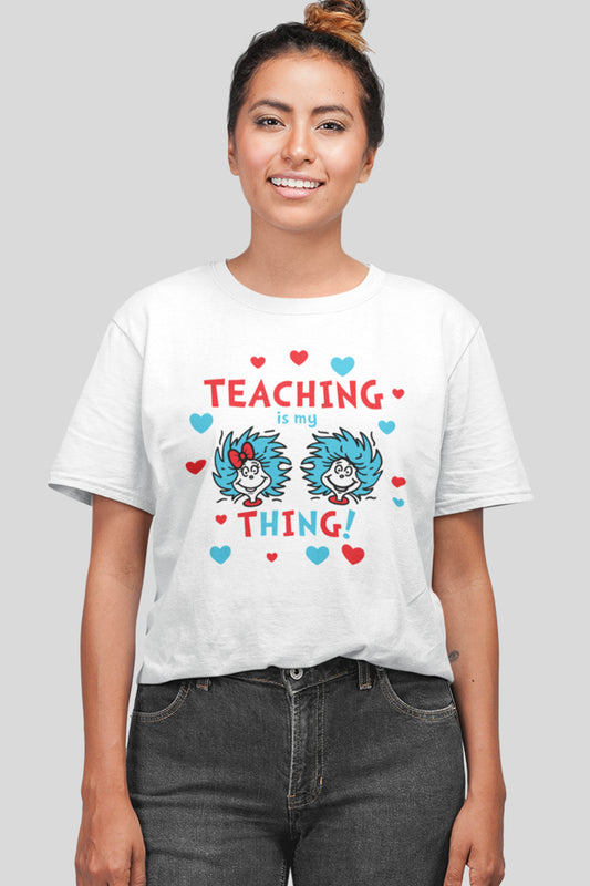 Teaching is My Thing Shirt