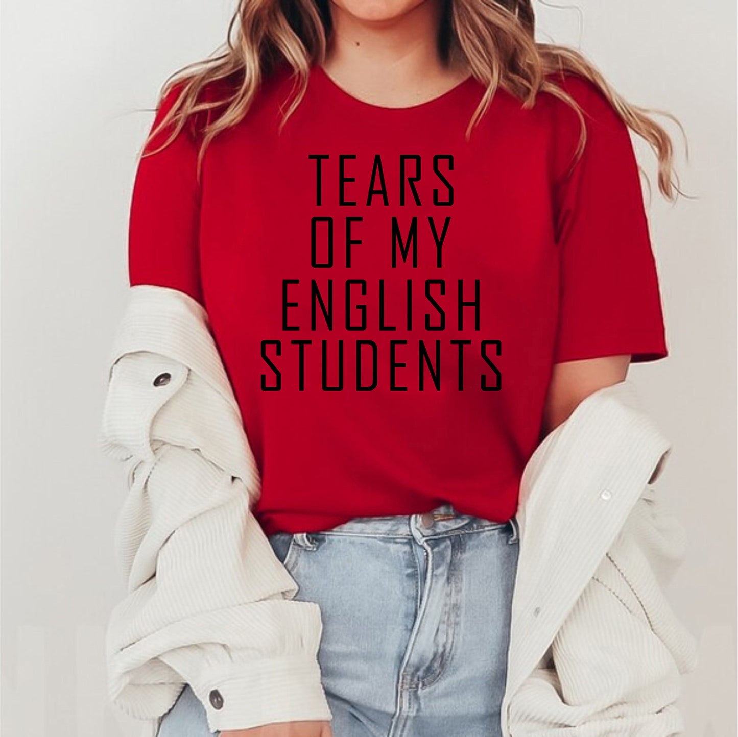 Tears Of My English Students Motivational Custom Funny Teacher Shirt