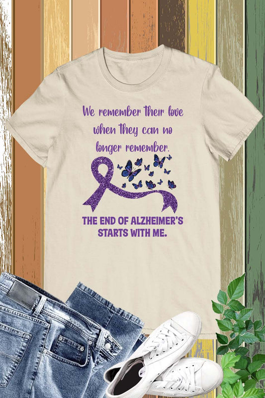 End of  Alzheimer's With Me Shirts