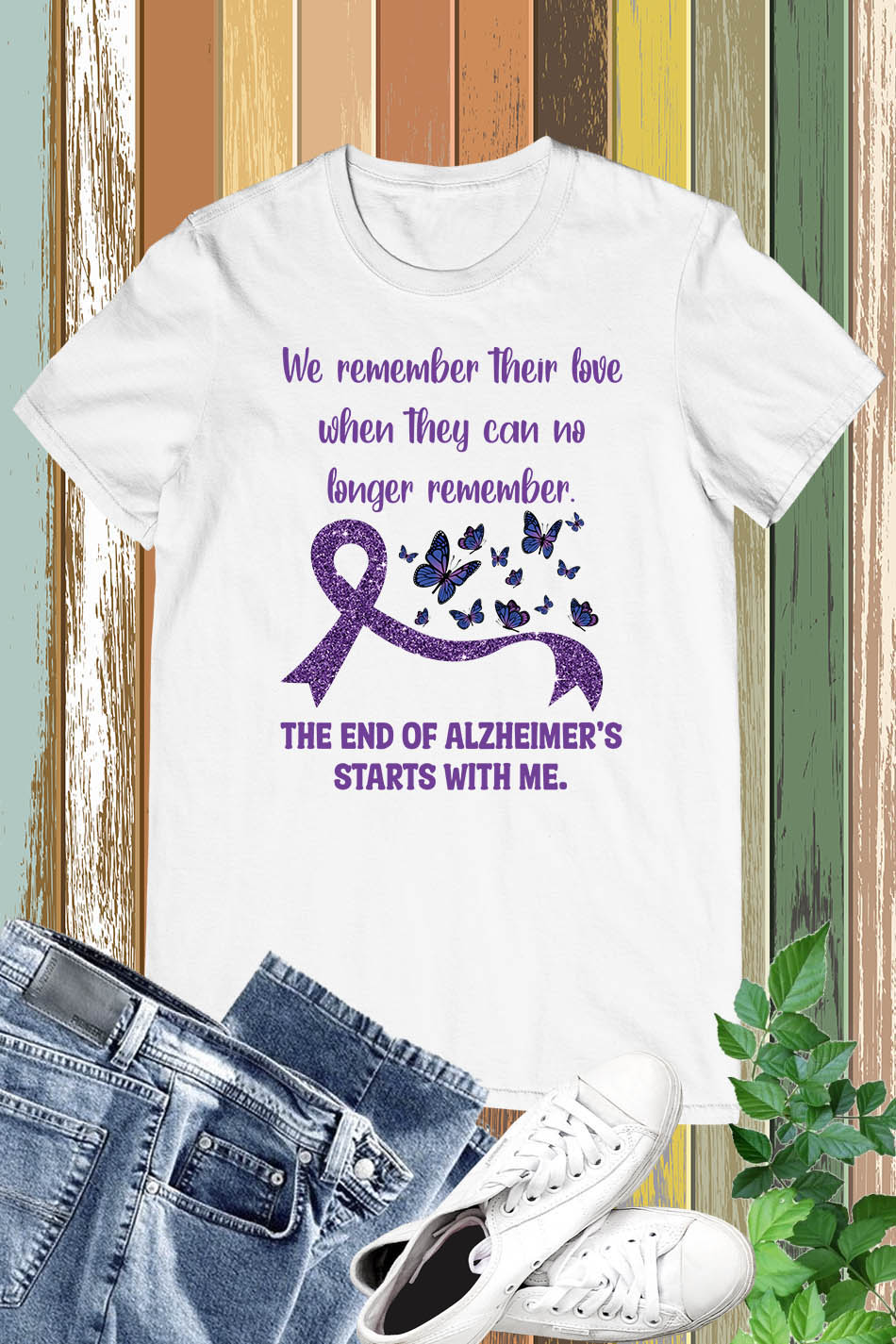 End of  Alzheimer's With Me Shirts