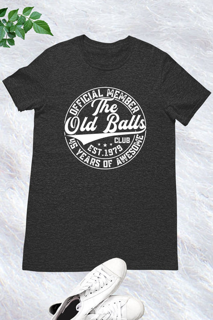 Official Member of The Old Club 45th Birthday Shirt