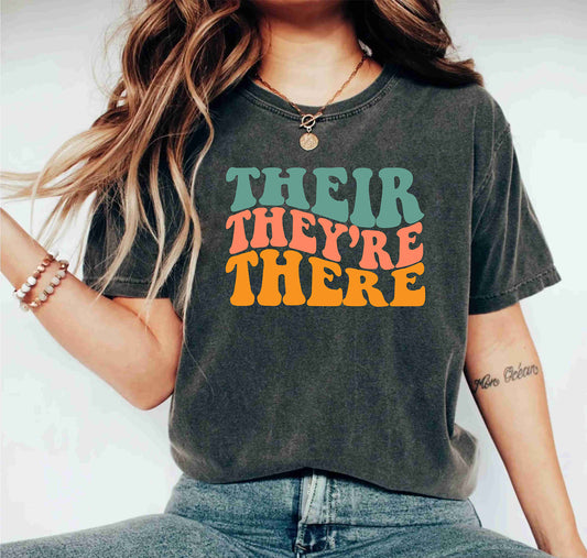 There They're Their English Teacher Funny Grammar Teaching TShirt Gift