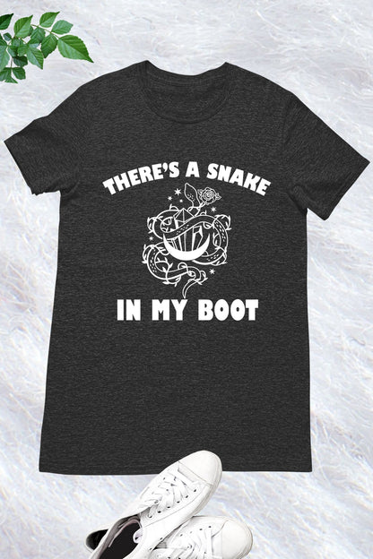 Snake In My Boot  Shirt