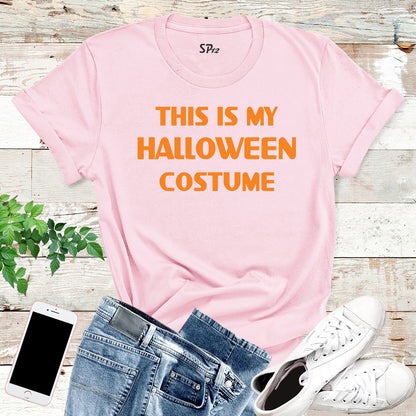 This is My Halloween Costume T-Shirts