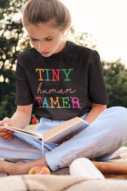 Tiny Human Tamer Teacher Shirt