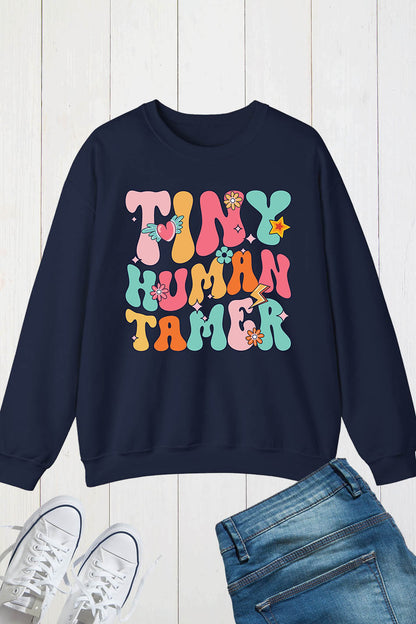 Tiny Human Tamer Daycare PreK Teacher Sweatshirt