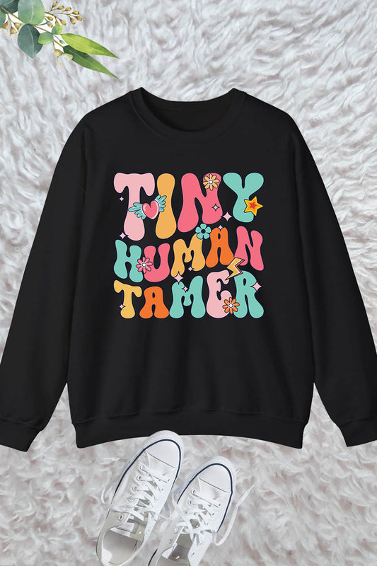 Tiny Human Tamer Daycare PreK Teacher Sweatshirt