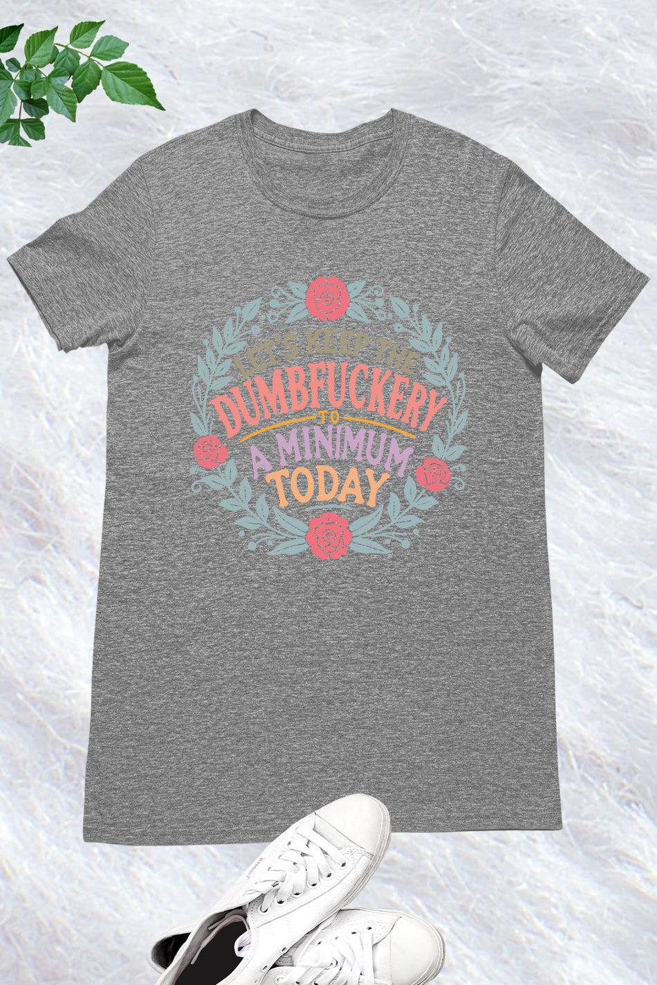 Sassy Mom Dumfuckery Shirt