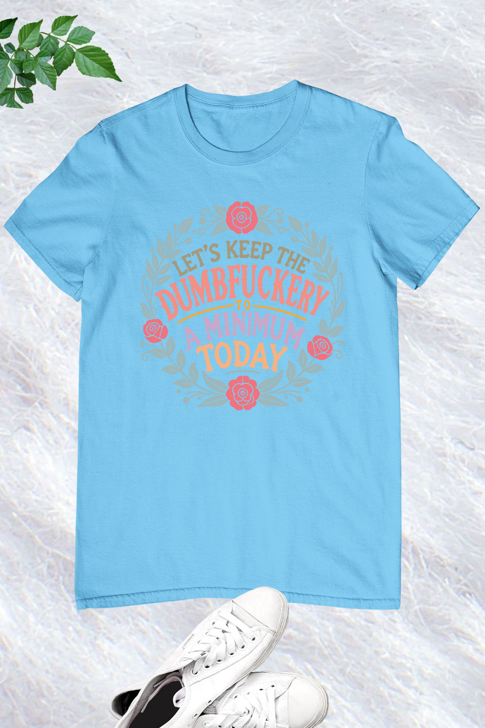 Sassy Mom Dumfuckery Shirt