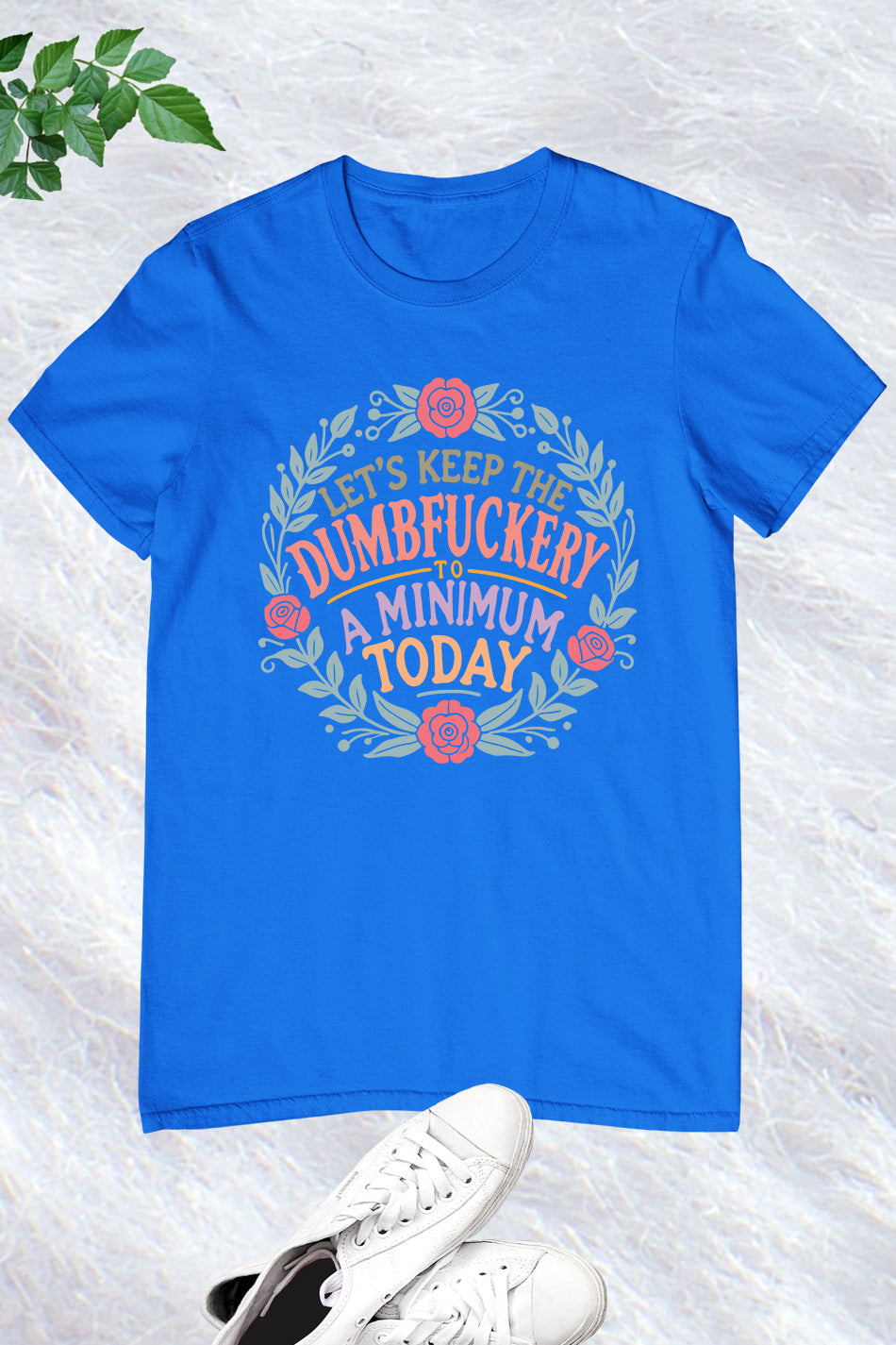 Sassy Mom Dumfuckery Shirt