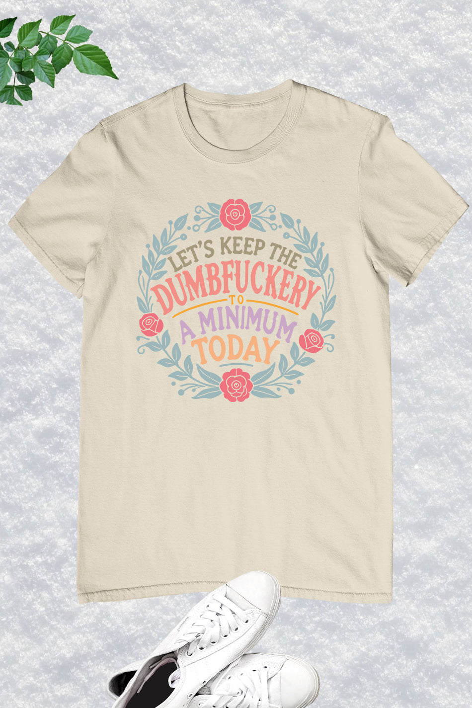 Sassy Mom Dumfuckery Shirt