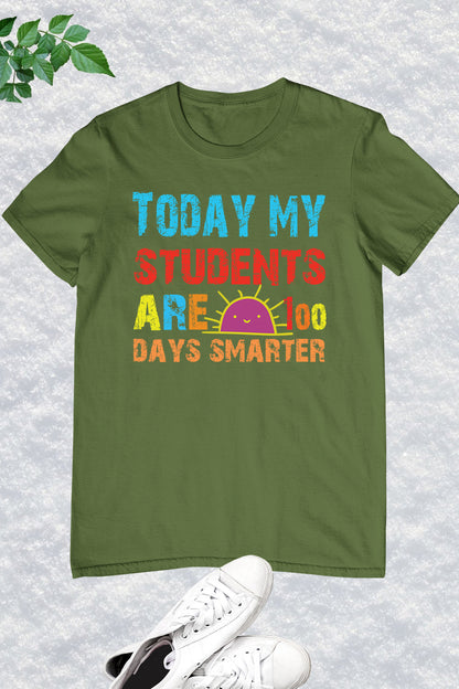 Today My Students Are 100 Days Smarter Shirt